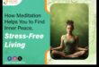 Viață fără stres: Descoperă beneficiile puternice ale meditației